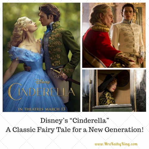Disney’s “Cinderella” A Classic Fairy Tale for a New Generation!