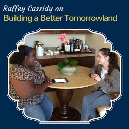 Raffey Cassidy on Building a Better Tomorrowland #Tomorrowland