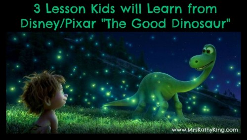 3 Lesson Kids will Learn from The Good Dinosaur