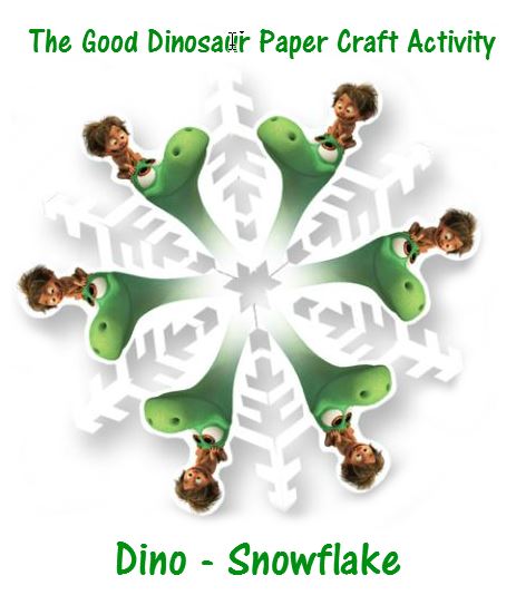 Dino – Snowflake the Good Dinosaur Paper Craft Activity #GoodDino #TheGoodDinosaur