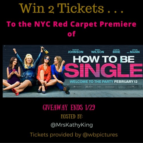 {4 Winners} Win 2 Tickets to the NYC  Red Carpet Premiere of  “How to be Single” starring, Dakota Johnson, Rebel Wilson #HowToBeSingle
