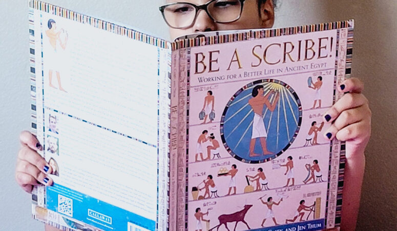 Summer Reading Pick: Dive into Ancient Egypt with “BE A SCRIBE!: Working For A Better Life In Ancient Egypt” – book review